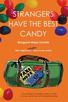 Paperback Strangers Have the Best Candy Book