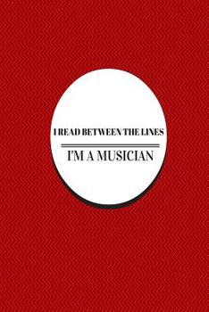 Paperback I read between the lines: I'm a musician 6 x 9 Book