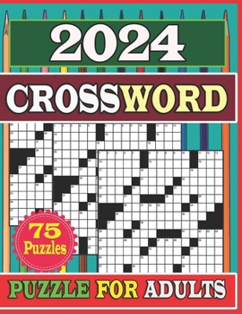 Paperback 2024 Crossword Puzzle For Adults: Large Print New 75 Puzzles With Solutions Book