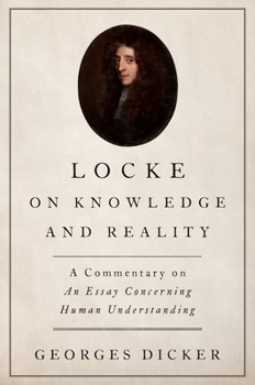 Hardcover Locke on Knowledge and Reality: A Commentary on an Essay Concerning Human Understanding Book