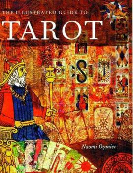 Hardcover The Illustrated Guide to Tarot Book