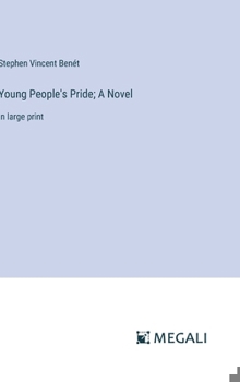 Hardcover Young People's Pride; A Novel: in large print Book