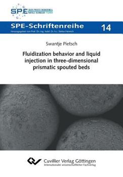 Paperback Fluidization behavior and liquid injection in three-dimensional prismatic spouted beds Book