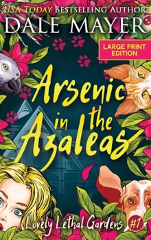 Hardcover Arsenic in the Azaleas [Large Print] Book