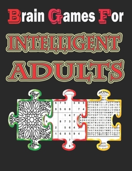 Paperback Brain games for intelligent adults: puzzle books for adults, Word search, Sudoku, and Killer Sudoku 8,5"x11" Book