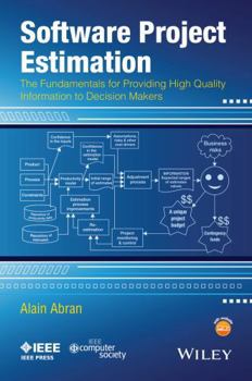 Paperback Software Project Estimation: The Fundamentals for Providing High Quality Information to Decision Makers Book