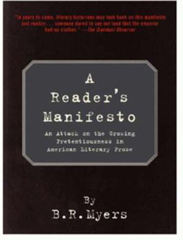 Paperback A Reader's Manifesto: An Attack on the Growing Pretentiousness in American Literary Prose Book