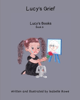 Paperback Lucy's Grief: Lucy's Books Book