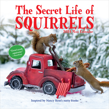 Calendar The Secret Life of Squirrels Mini Calendar 2024: Delightfully Nutty Squirrels Book