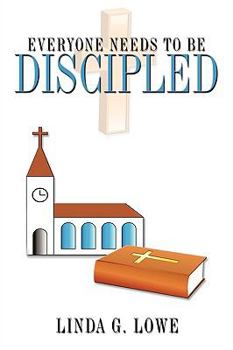 Paperback Everyone Needs to be Discipled Book