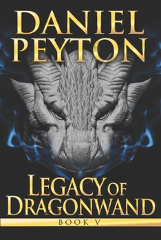 Paperback Legacy of Dragonwand: Book V Book