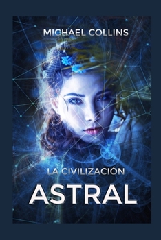 Paperback La Civilización Astral [Spanish] Book