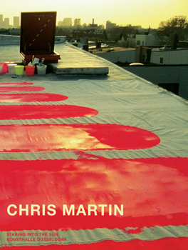 Hardcover Chris Martin: Staring Into the Sun Book