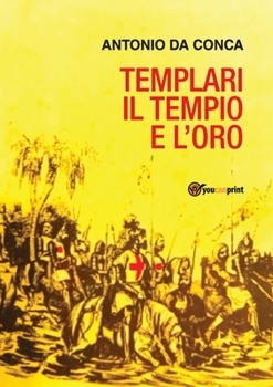 Paperback Templari il Tempio e l'Oro [Italian] Book