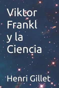 Paperback Viktor Frankl y la Ciencia [Spanish] Book