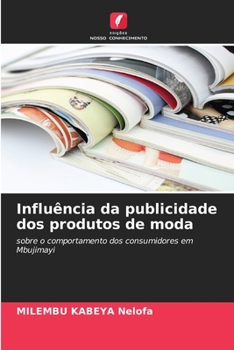 Influência da publicidade dos produtos de moda (Portuguese Edition)
