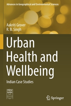 Paperback Urban Health and Wellbeing: Indian Case Studies Book