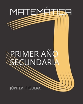 Paperback MATEMATICA PRIMER AÑO SECUNDARIA (Spanish Edition) [Spanish] Book