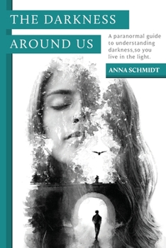 Paperback The Darkness Around Us Book