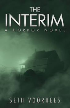 Paperback The Interim: A Horror Novel Book