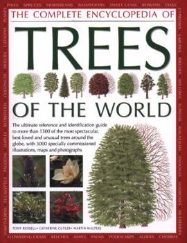 Hardcover The Completed Encyclopedia of Trees of the World: The Ultimate Reference and Identification Guide to More Than 1300 of the Most Spectacular, Best-Love Book