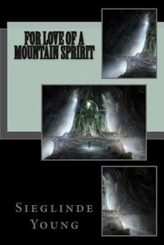 Paperback For Love Of A Mountain Spririt Book