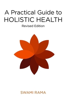 Paperback A Practical Guide to Holistic Health (Rev) Book