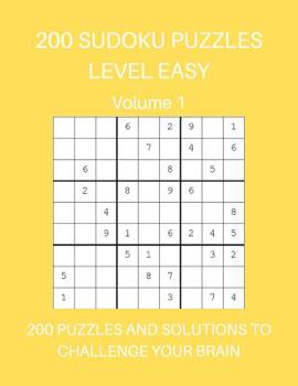 Paperback 200 Sudoku Puzzles Level Easy Volume 1: 200 Puzzles and Solutions to Challenge Your Brain. Bright yellow design [Large Print] Book