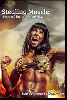 Paperback Stealing Muscle: Novella & Short Story Anthology Book