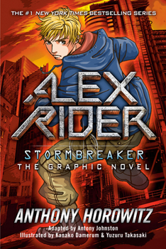 Stormbreaker: The Graphic Novel - Book #1 of the Alex Rider: The Graphic Novels