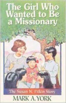 Paperback Girl Who Wanted to Be a Missionary, the (Susan N. Fitkin Story) Book