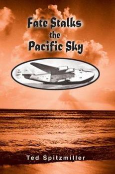 Paperback Fate Stalks the Pacific Sky Book