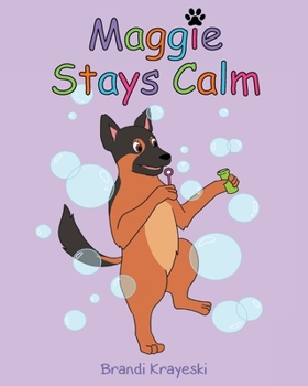 Paperback Maggie Stays Calm Book