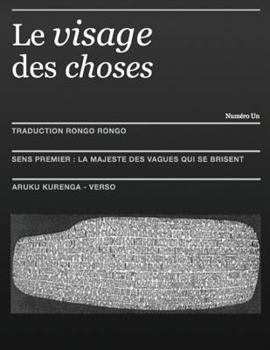 Paperback Le Visage Des Choses: AruKu KurenGa: La Majeste des Vagues Qui Se Brisent [French] Book