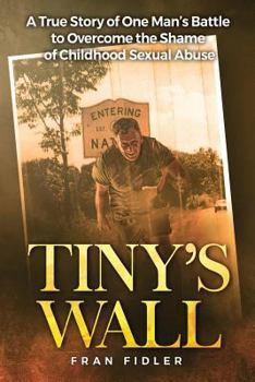 Paperback Tiny's Wall: A True Story of One Man Book