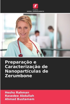 Paperback Preparação e Caracterização de Nanopartículas de Zerumbone [Portuguese] Book
