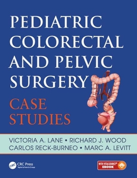 Paperback Pediatric Colorectal and Pelvic Surgery: Case Studies Book