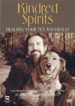 DVD Kindred Spirits - Healing Your Pet Naturally [DVD] Book