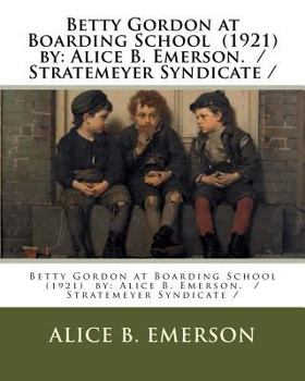 Betty Gordon at Boarding School; or, The Treasure of Indian Chasm