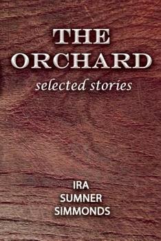 Paperback The Orchard: selected stories Book