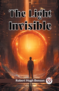 Paperback The Light Invisible Book