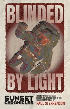 Paperback Blinded by Light: Season One, Episode Four of The Sunset Chronicles Book