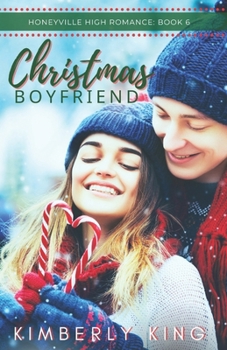 Christmas Boyfriend (Honeyville High Romance)