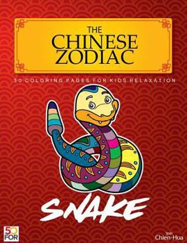 The Chinese Zodiac Snake 50 Coloring Pages For Kids Relaxation