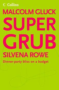 Paperback Supergrub: Dinner-Party Bliss on a Budget Book