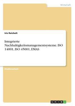 Paperback Integrierte Nachhaltigkeitsmanagementsysteme. ISO 14001, ISO 45001, EMAS [German] Book