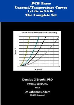 Paperback PCB Trace Current/Temperature Curves 0.25 Oz. to 5.0 Oz: The Complete Set Book