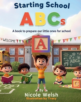 Paperback Starting SCHOOL ABC: A book to prepare our little ones for school Book