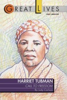 Paperback Harriet Tubman: Call to Freedom Great Lives Series Book