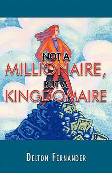Paperback Not a Millionaire, But a Kingdomaire Book